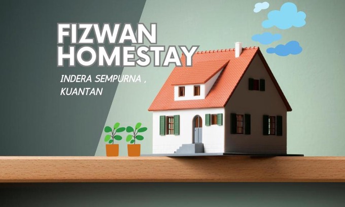 Kuantan House | FIZWAN HOMESTAY