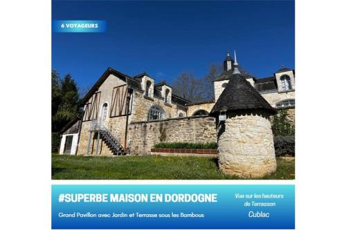 Cublac House | #Grande Villa à Cublac #Vue, Terrasses et Jardins